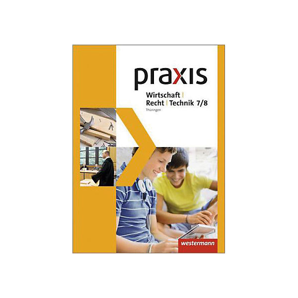 Praxis WRT, Ausgabe 2015 für Regelschulen in Thüringen: 7./8. Schuljahr, Schülerband