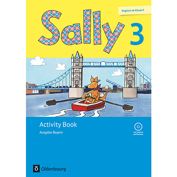 Sally, Ab Klasse 3, Ausgabe Bayern, Neubearbeitung: 3. Schuljahr, Activity Book mit Audio-CD