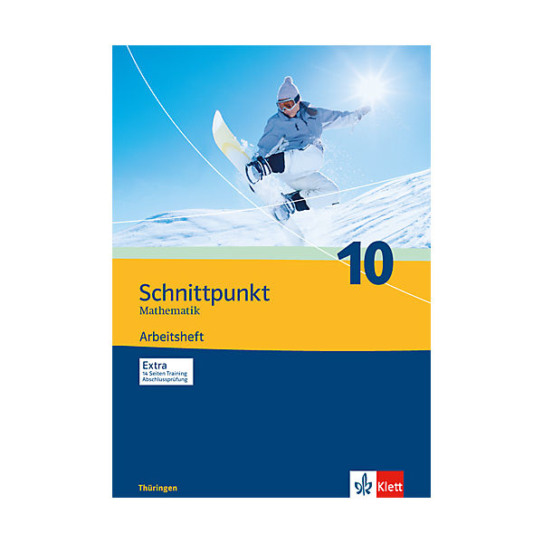 Schnittpunkt Mathematik, Ausgabe Thüringen: 10. Schuljahr, Arbeitsheft