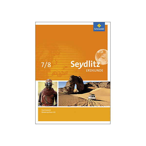 Seydlitz Erdkunde, Ausgabe 2015 Gymnasium Niedersachsen G9: Schülerband 7/8
