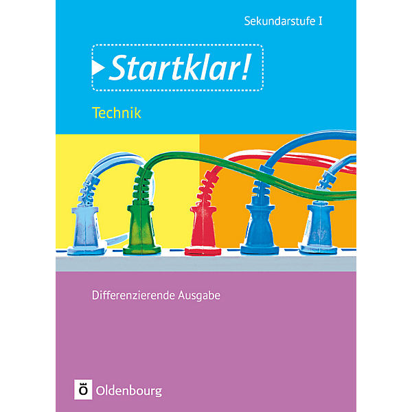 Startklar! Technik - Differenzierende Ausgabe: Gesamtband, Schülerbuch