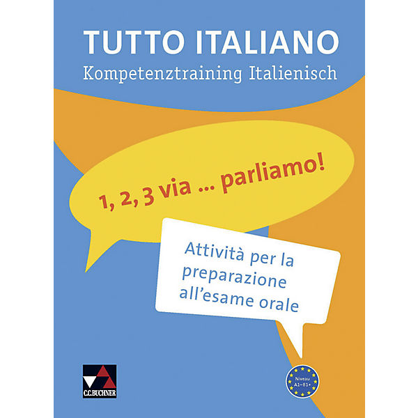 Tutto italiano: 1, 2, 3 via ... parliamo!