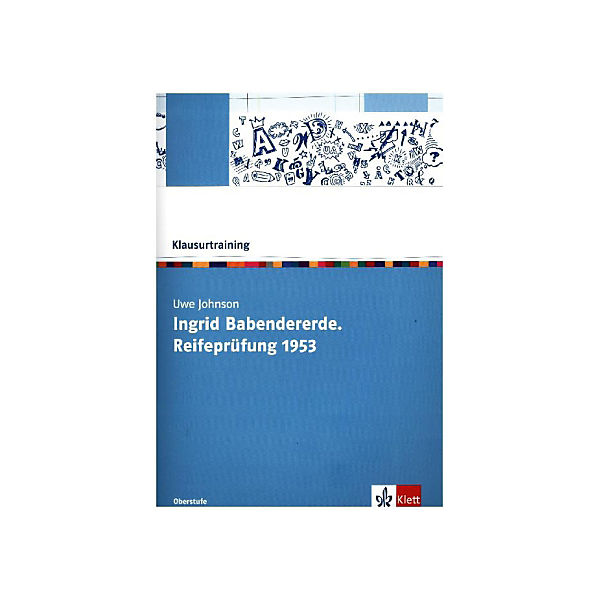Uwe Johnson "Ingrid Babendererde: Reifeprüfung 1953"