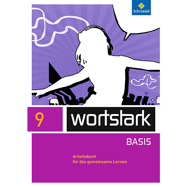 wortstark Basis, Differenzierende Ausgabe (2012): 9. Klasse, Arbeitsbuch für das gemeinsame Lernen