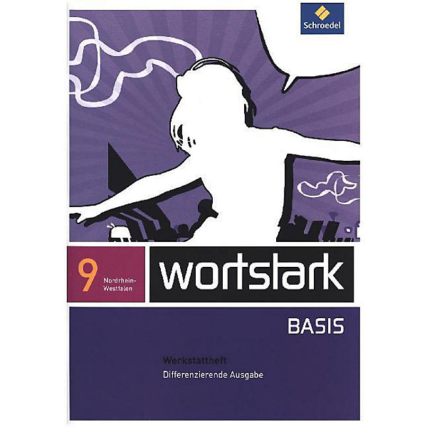wortstark Basis, Differenzierende Ausgabe Nordrhein-Westfalen (2012): 9. Klasse, Werkstattheft