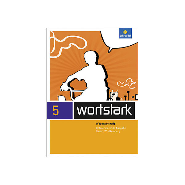 wortstark, Ausgabe 2015 für Baden-Württemberg: 5. Schuljahr, Werkstattheft