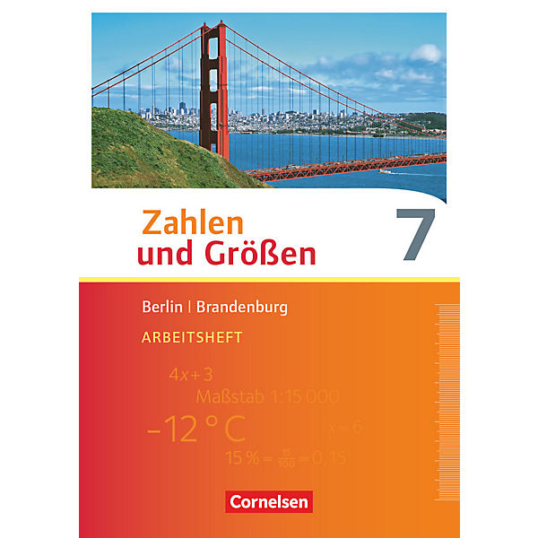 Zahlen und Größen, Berlin und Brandenburg: 7. Schuljahr, Arbeitsheft mit eingelegten Lösungen