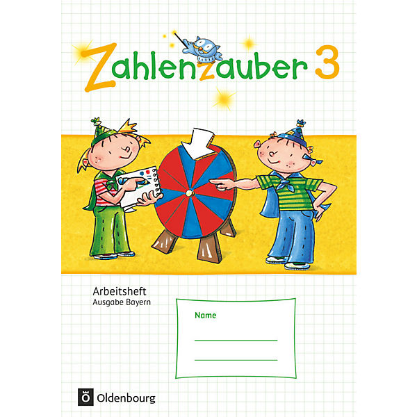 Zahlenzauber, Ausgabe S, Bayern: 3. Jahrgangsstufe, Arbeitsheft