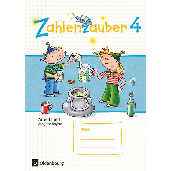 Zahlenzauber, Ausgabe S, Bayern: 4. Jahrgangsstufe, Arbeitsheft