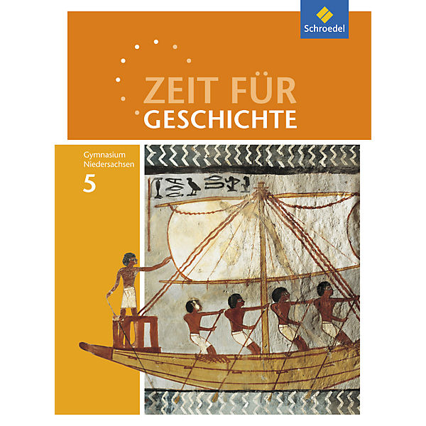 Zeit für Geschichte, Ausgabe 2015 für Gymnasien in Niedersachsen: 5. Schuljahr, Schülerband
