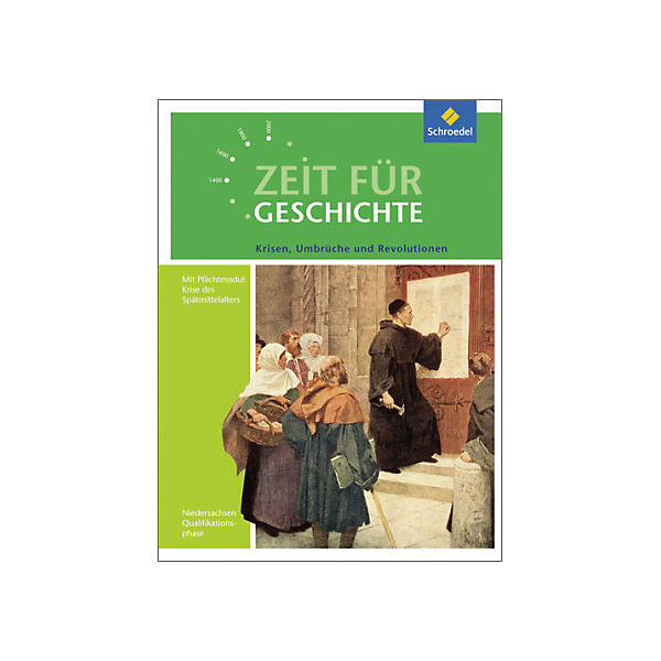Zeit für Geschichte, Qualifikationsphase, Ausgabe 2014 für Niedersachsen: Krisen. Umbrüche und Revolutionen