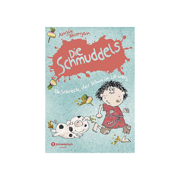 Die Schmuddels: Oh Schreck, das Schwein ist weg!