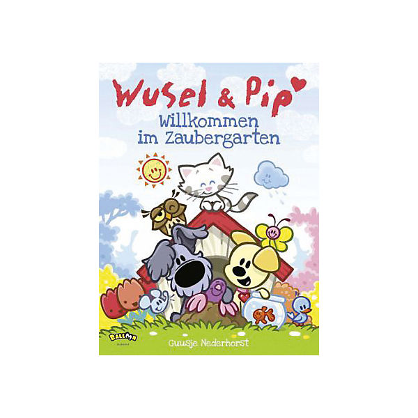 Wusel und Pip: Willkommen im Zaubergarten