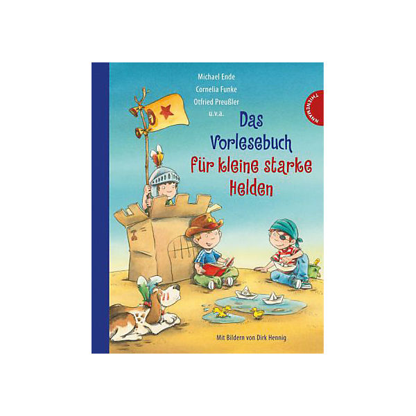 Das Vorlesebuch für kleine starke Helden
