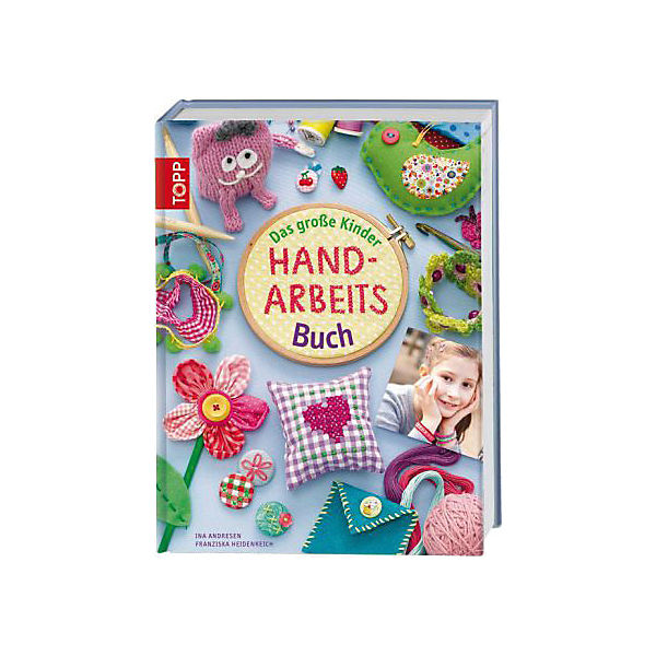 Das große Kinder-Handarbeitsbuch