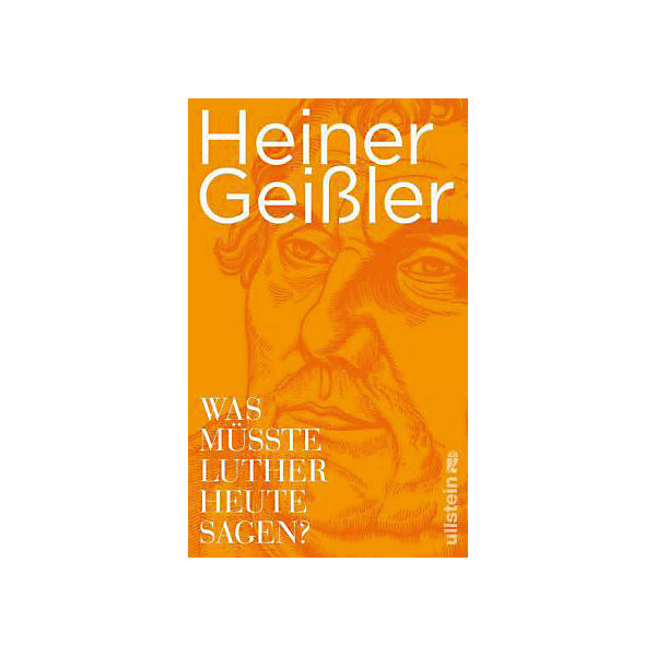 Was müsste Luther heute sagen?