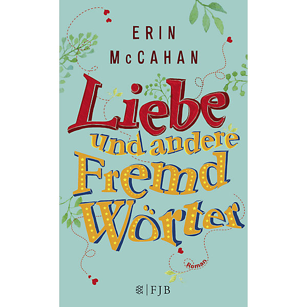 Liebe und andere Fremdwörter