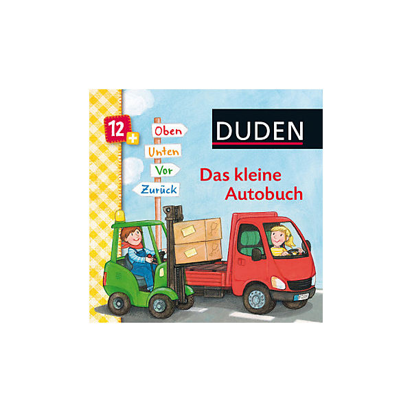 Duden: Das kleine Autobuch - Oben, unten, vor, zurück