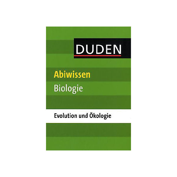 Duden - Abiwissen Biologie: Ökologie und Evolution