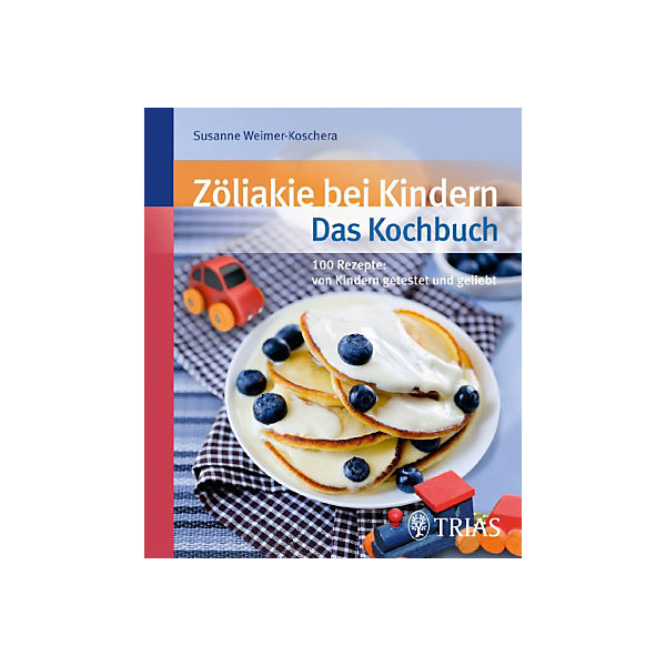 Zöliakie bei Kindern - Das Kochbuch