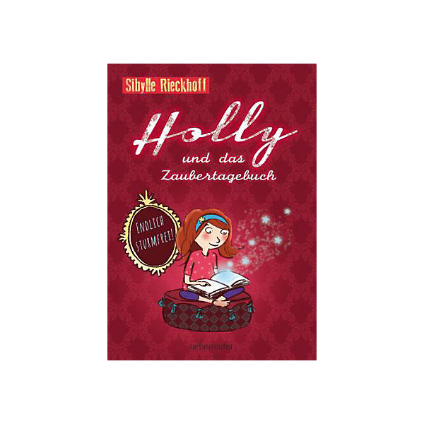 Holly und das Zaubertagebuch: Endlich sturmfrei!
