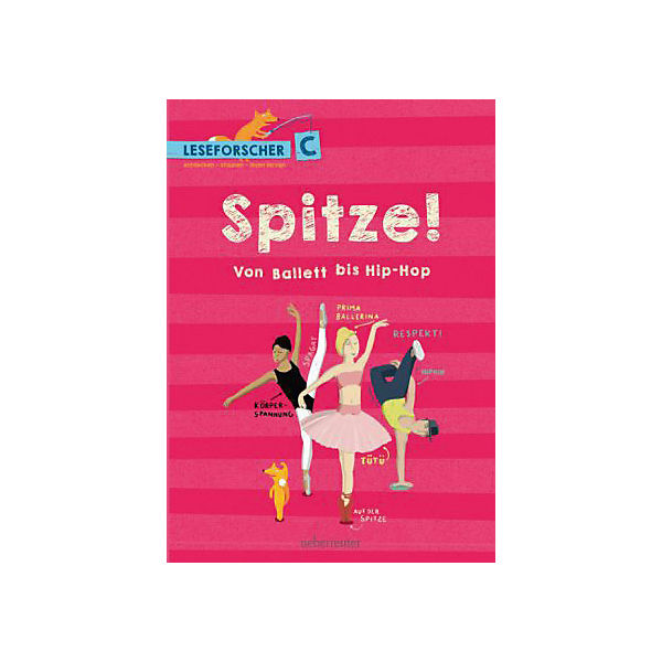 Leseforscher ABC: Spitze! Von Ballett bis Hip-Hop