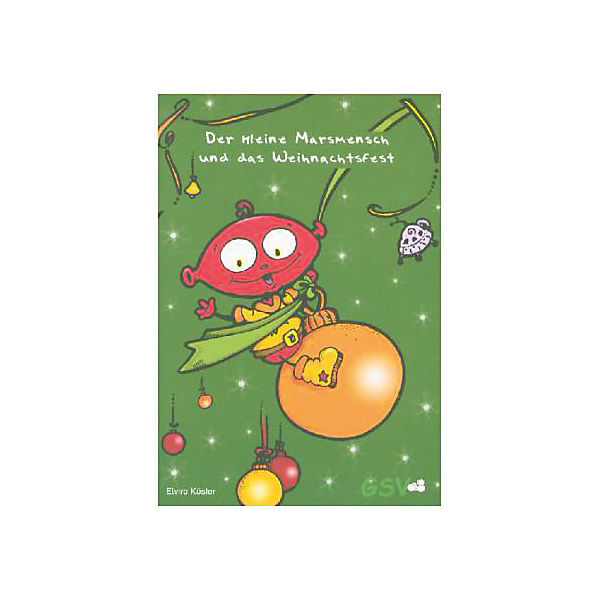 Der kleine Marsmensch und das Weihnachtsfest