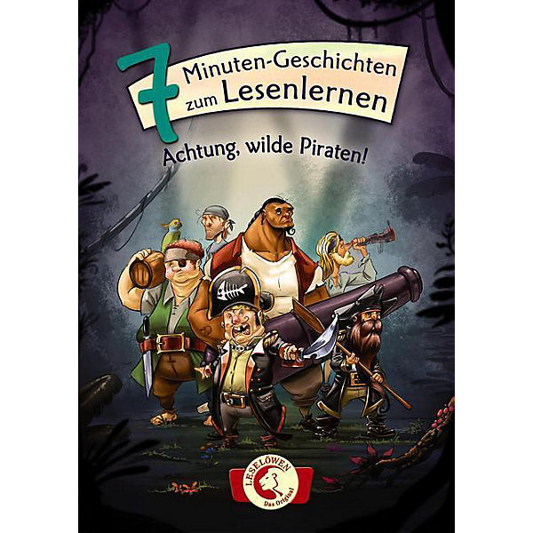 7-Minuten-Geschichten zum Lesenlernen: Achtung, wilde Piraten!