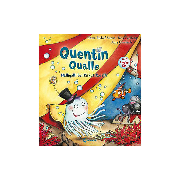 Quentin Qualle - Halligalli bei Zirkus Koralli, m. Audio-CD