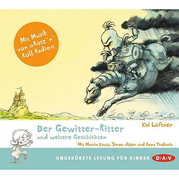 Der Gewitter-Ritter und weitere Geschichten, 1 Audio-CD