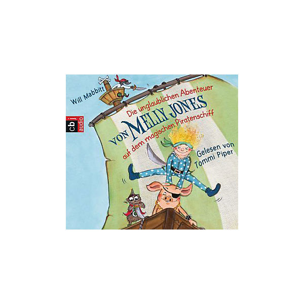 Die unglaublichen Abenteuer von Melly Jones auf dem magischen Piratenschiff, 4 Audio-CDs