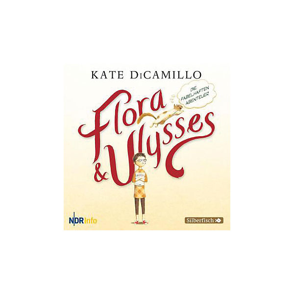 Flora und Ulysses - Die fabelhaften Abenteuer, 1 Audio-CD