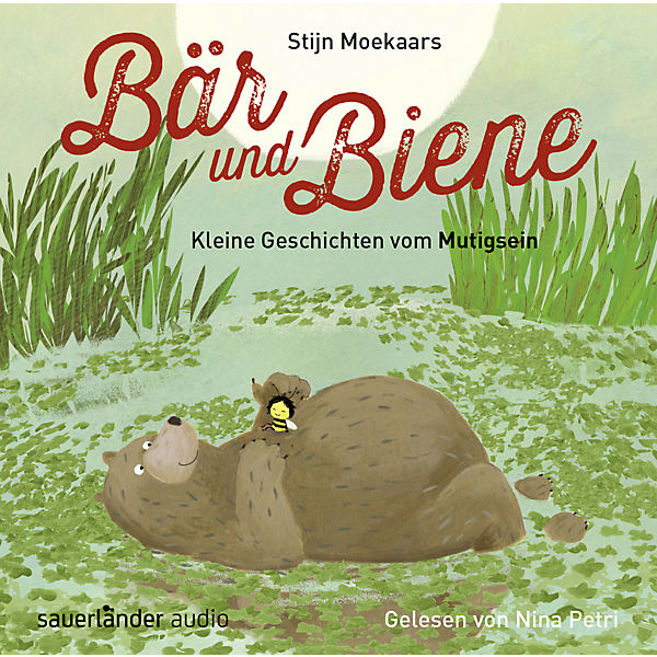 Bär und Biene: Kleine Geschichten vom Mutigsein, 1 Audio-CD