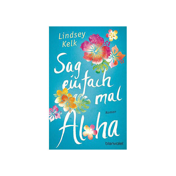 Sag einfach mal Aloha