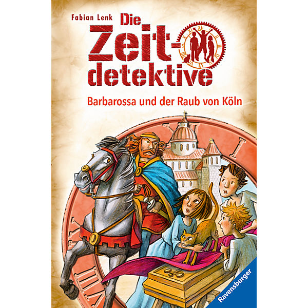 Die Zeitdetektive: Barbarossa und der Raub von Köln