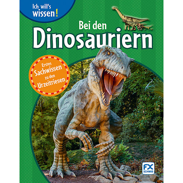Ich will's wissen: Bei den Dinosauriern