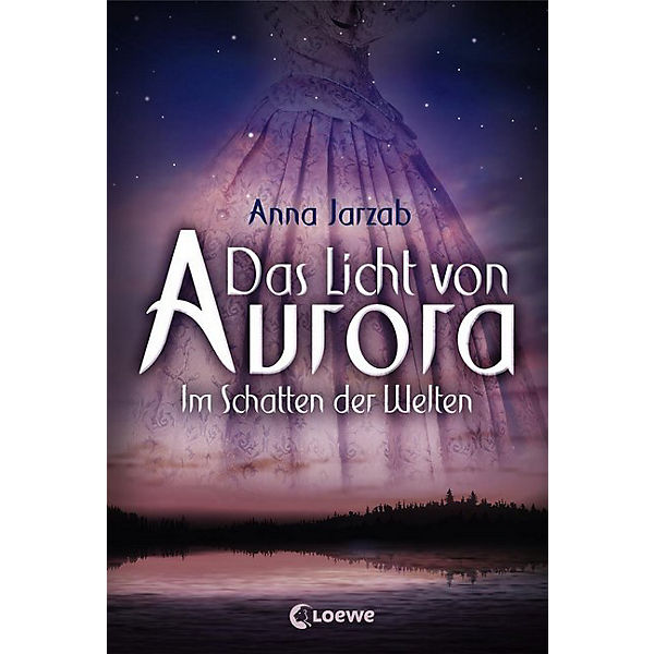 Das Licht von Aurora: Im Schatten der Welten