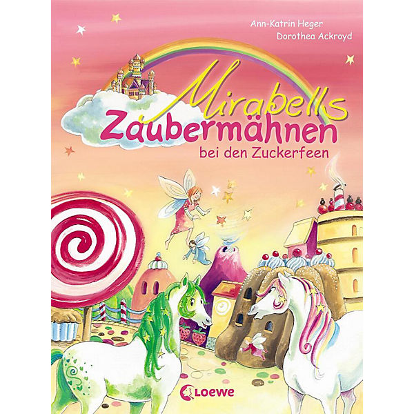 Mirabells Zaubermähnen bei den Zuckerfeen