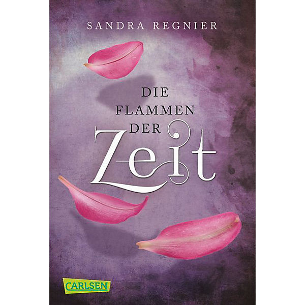 Die Zeitlos-Trilogie: Die Flammen der Zeit