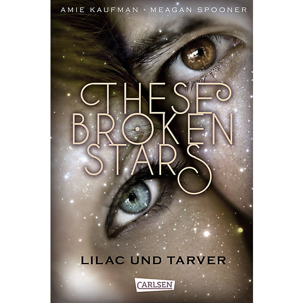 These Broken Stars: Lilac und Tarver, Band 1