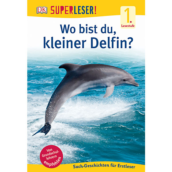 SUPERLESER! Wo bist du, kleiner Delfin?
