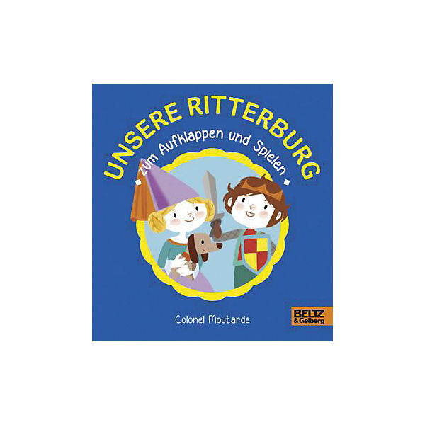 Unsere Ritterburg zum Aufklappen und Spielen