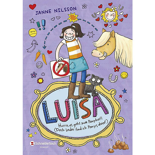 Luisa: Hurra, es geht zum Ponyhof! (Doch leider find ich Ponys doof)