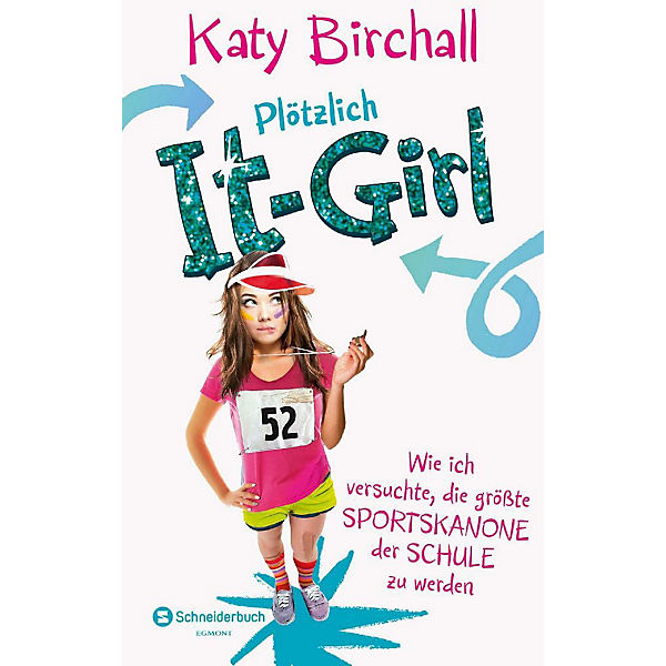 Plötzlich It-Girl: Wie ich versuchte, die größte Sportskanone der Schule zu werden