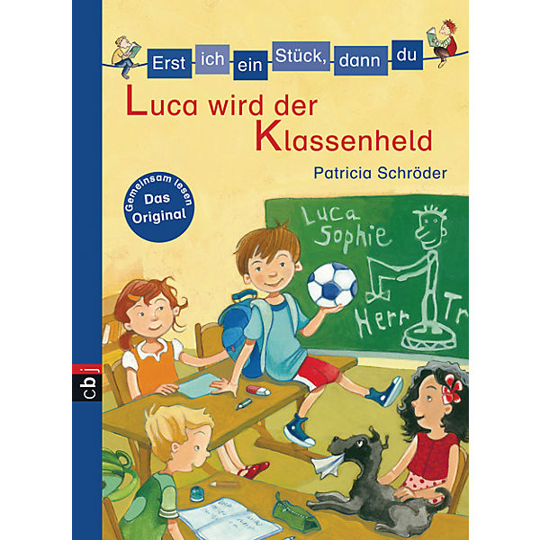 Erst ich ein Stück, dann du: Luca wird der Klassenheld