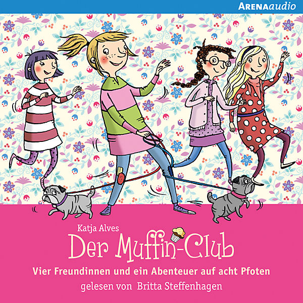 Der Muffin-Club: Vier Freundinnen und ein Abenteuer auf acht Pfoten, 1 Audio-CD