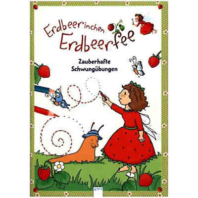 Erdbeerinchen Erdbeerfee - Zauberhafte Schwungübungen