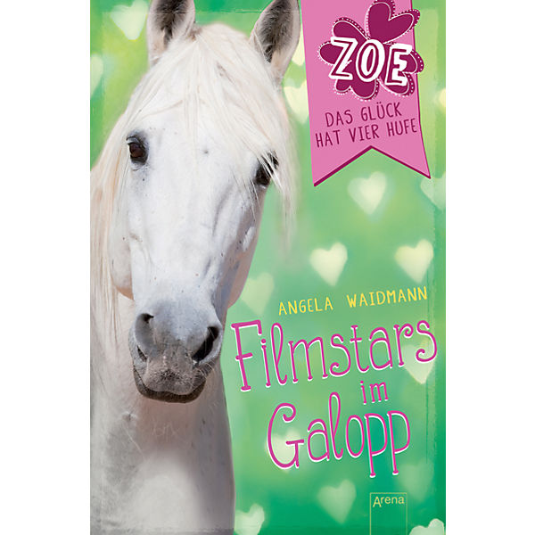 Zoe - Das Glück hat vier Hufe: Filmstars im Galopp