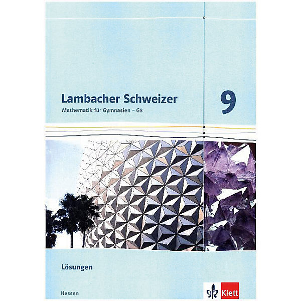Lambacher-Schweizer, Ausgabe Hessen 2013: 9. Schuljahr, Lösungen G8