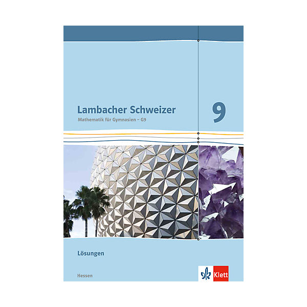 Lambacher-Schweizer, Ausgabe Hessen G9: 9. Schuljahr, Lösungen